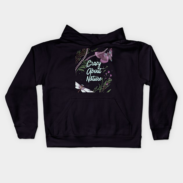 Crazy About Nature - Wild Plants And Butterfly - Nature Lovers Kids Hoodie by Animal Specials